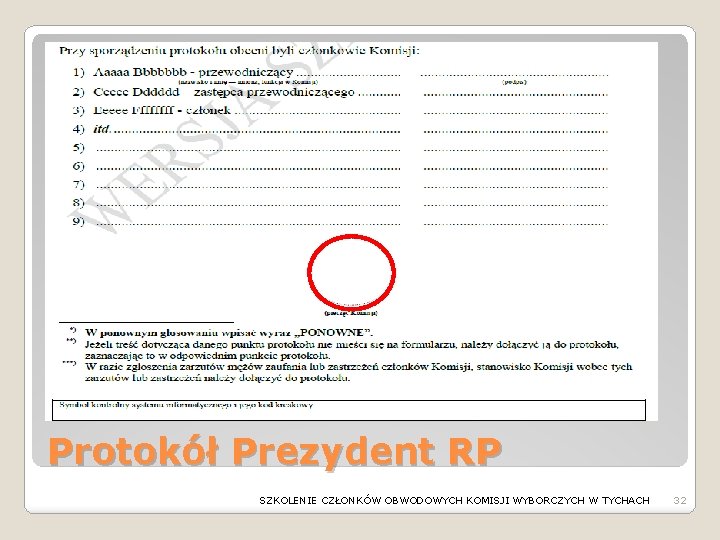 Protokół Prezydent RP SZKOLENIE CZŁONKÓW OBWODOWYCH KOMISJI WYBORCZYCH W TYCHACH 32 