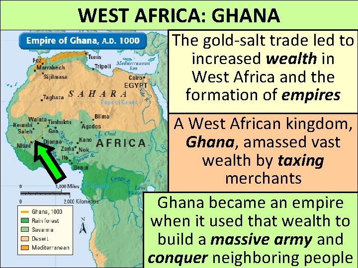 WEST AFRICA: GHANA The gold-salt trade led to increased wealth in West Africa and WEST AFRICA: GHANA The gold-salt trade led to increased wealth in West Africa and