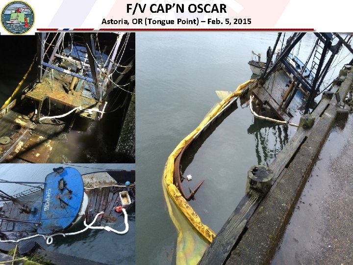 F/V CAP’N OSCAR Astoria, OR (Tongue Point) – Feb. 5, 2015 