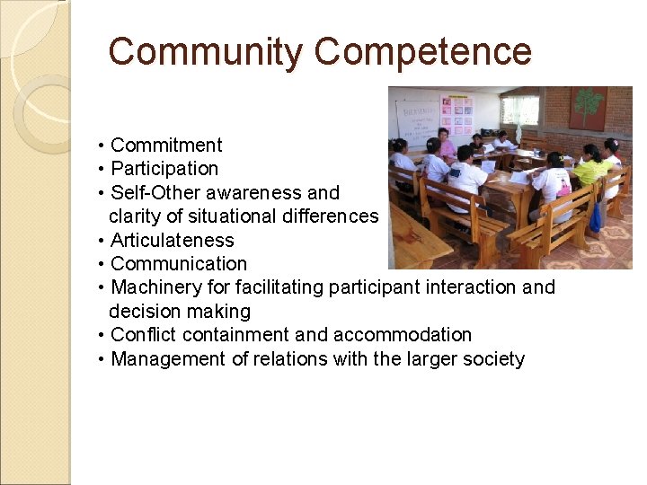 Community Competence • Commitment • Participation • Self-Other awareness and clarity of situational differences
