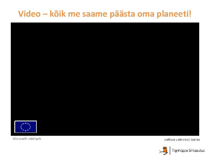 Video – kõik me saame päästa oma planeeti! Microsofti näidispilt Video – kõik me saame päästa oma planeeti! Microsofti näidispilt