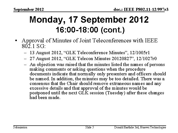 September 2012 doc. : IEEE P 802. 11 -12/997 r 3 Monday, 17 September