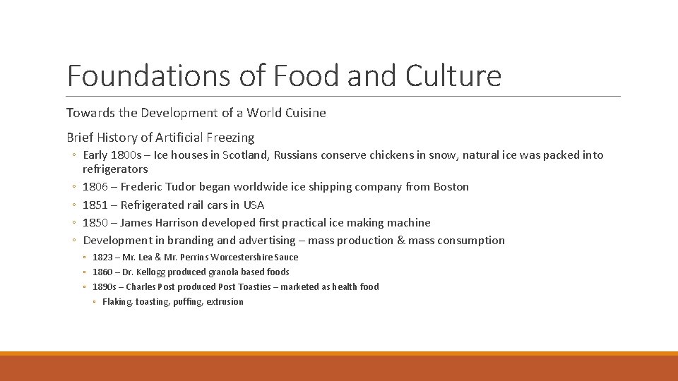 Foundations of Food and Culture Towards the Development of a World Cuisine Brief History