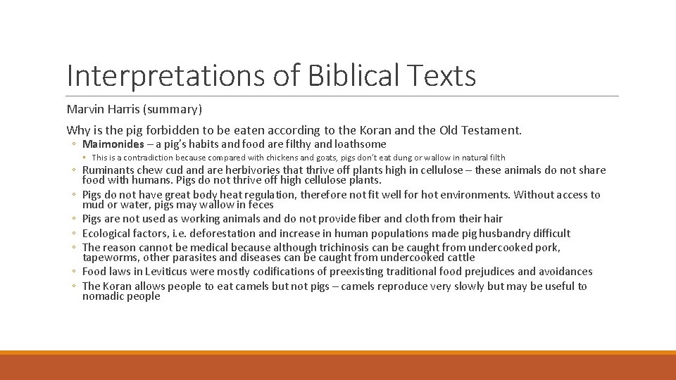 Interpretations of Biblical Texts Marvin Harris (summary) Why is the pig forbidden to be