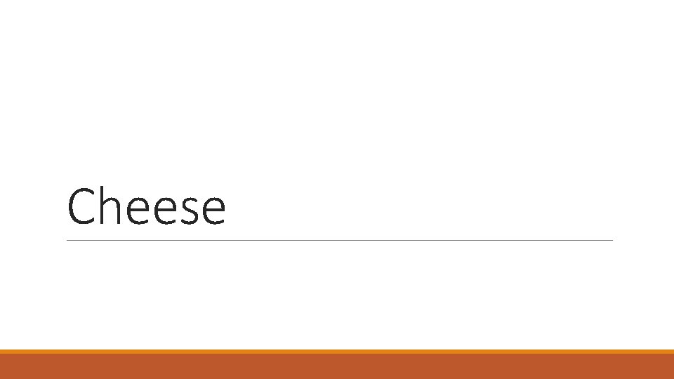 Cheese 