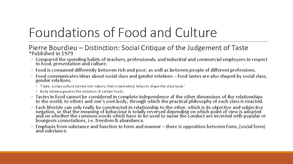 Foundations of Food and Culture Pierre Bourdieu – Distinction: Social Critique of the Judgement