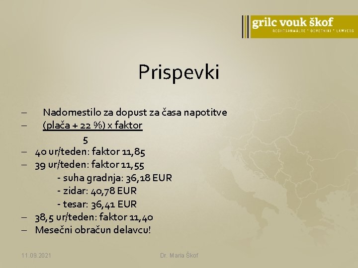 Prispevki - - Nadomestilo za dopust za časa napotitve (plača + 22 %) x