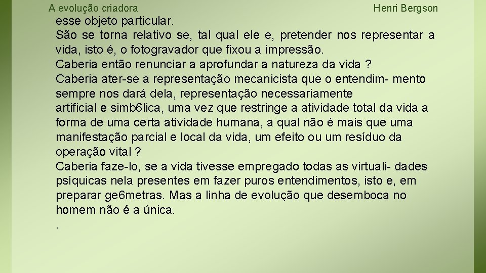 A evolução criadora Henri Bergson esse objeto particular. São se torna relativo se, tal