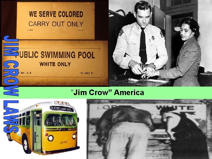 “Jim Crow” America 