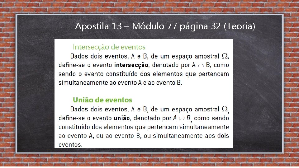 Apostila 13 – Módulo 77 página 32 (Teoria) 