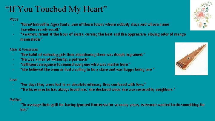 “If You Touched My Heart” Place - “found himself in Agua Santa, one of