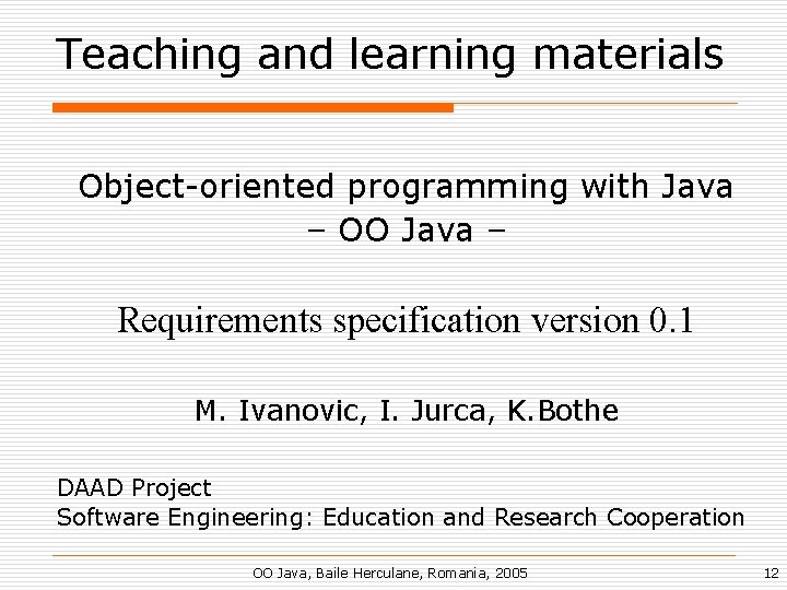 Teaching and learning materials Object-oriented programming with Java – OO Java – Requirements specification