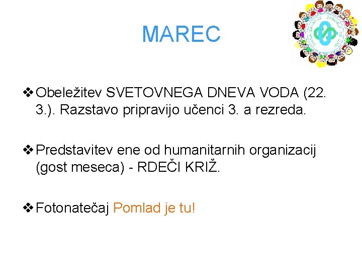 MAREC v Obeležitev SVETOVNEGA DNEVA VODA (22. 3. ). Razstavo pripravijo učenci 3. a