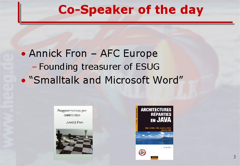 Co-Speaker of the day • Annick Fron – AFC Europe – Founding treasurer of