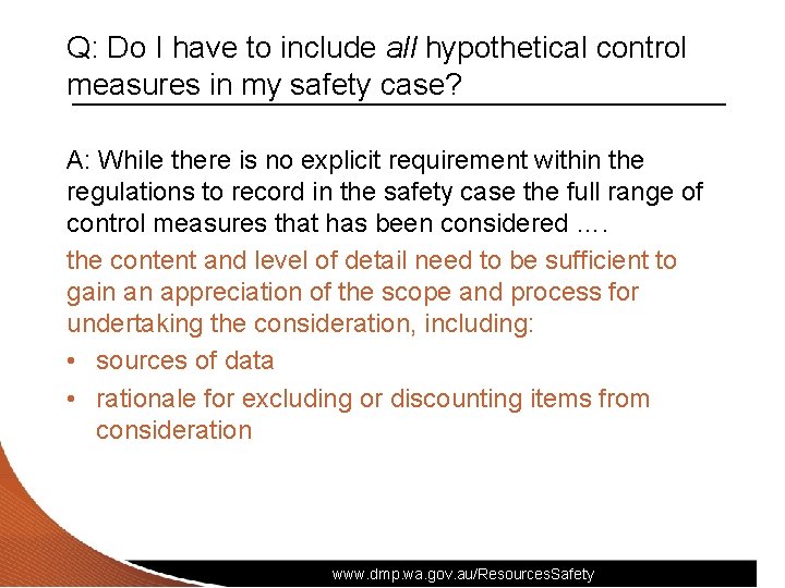 Q: Do I have to include all hypothetical control measures in my safety case?