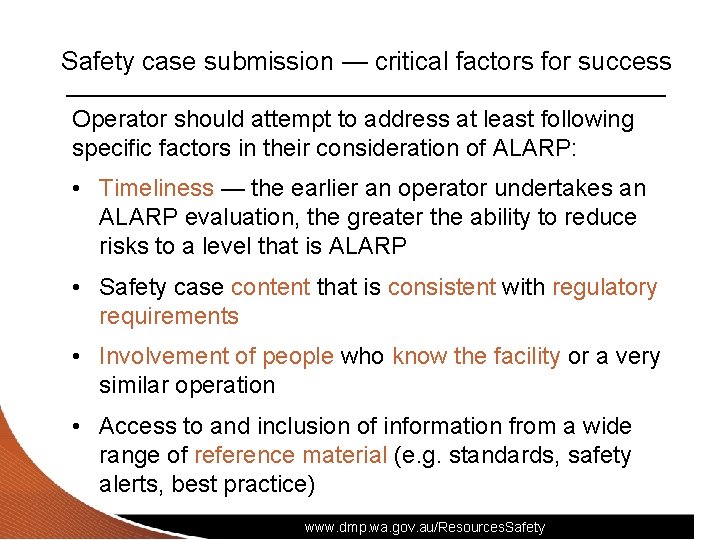 Safety case submission — critical factors for success Operator should attempt to address at