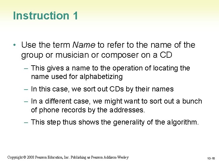 Instruction 1 • Use the term Name to refer to the name of the Instruction 1 • Use the term Name to refer to the name of the