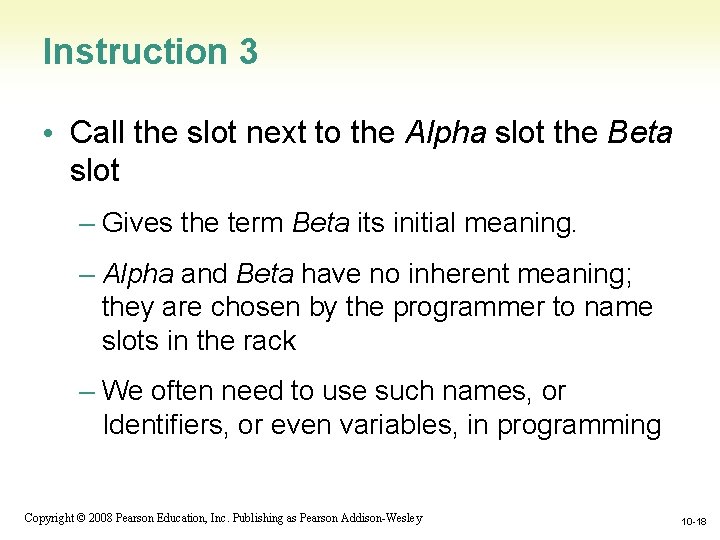 Instruction 3 • Call the slot next to the Alpha slot the Beta slot Instruction 3 • Call the slot next to the Alpha slot the Beta slot