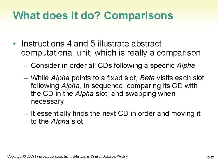 What does it do? Comparisons • Instructions 4 and 5 illustrate abstract computational unit, What does it do? Comparisons • Instructions 4 and 5 illustrate abstract computational unit,