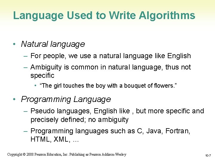 Language Used to Write Algorithms • Natural language – For people, we use a Language Used to Write Algorithms • Natural language – For people, we use a