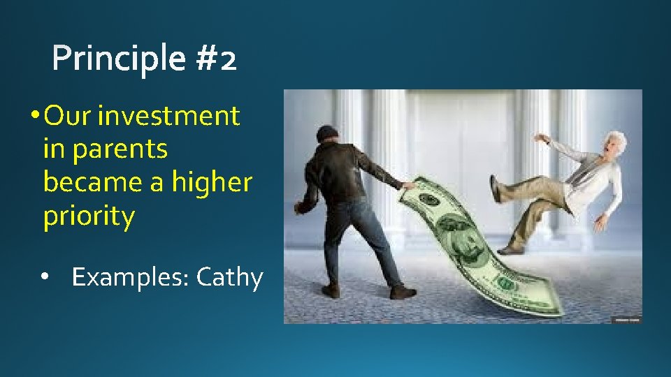  • Our investment in parents became a higher priority • Examples: Cathy 
