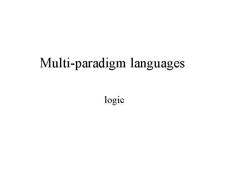 Multi-paradigm languages logic 