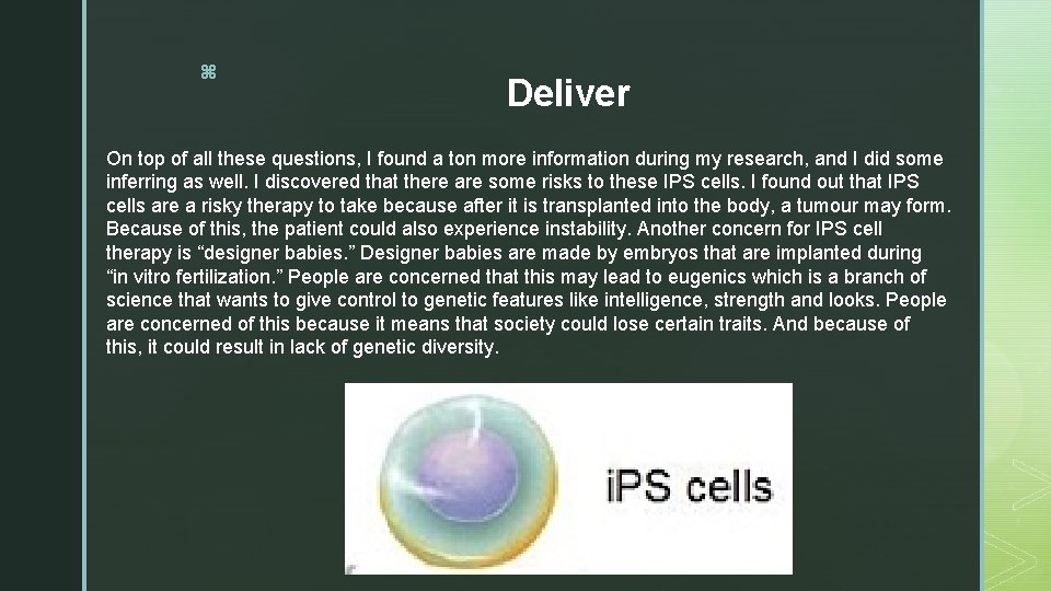 z Deliver On top of all these questions, I found a ton more information