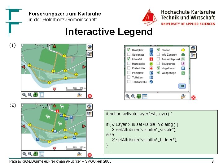 Forschungszentrum Karlsruhe in der Helmholtz-Gemeinschaft Interactive Legend (1) (2) function activate. Layer(evt, Layer) {.