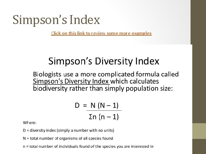 Simpson’s Index Click on this link to review some more examples 