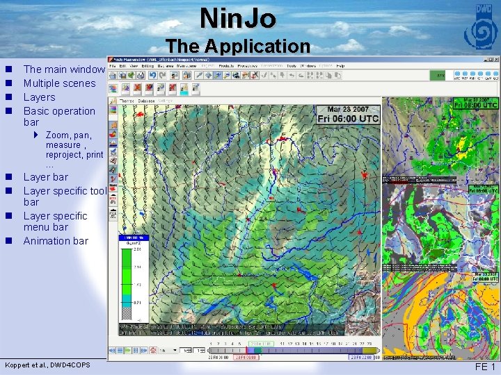 Nin. Jo The Application n n The main window Multiple scenes Layers Basic operation