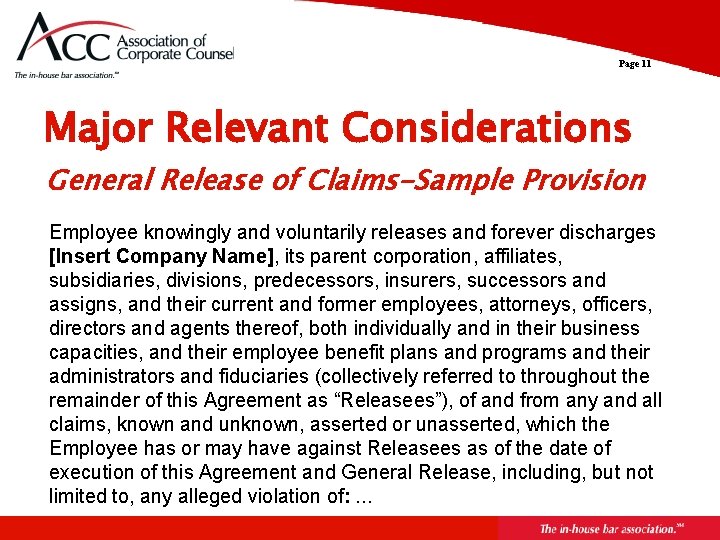 Page 11 Major Relevant Considerations General Release of Claims-Sample Provision Employee knowingly and voluntarily