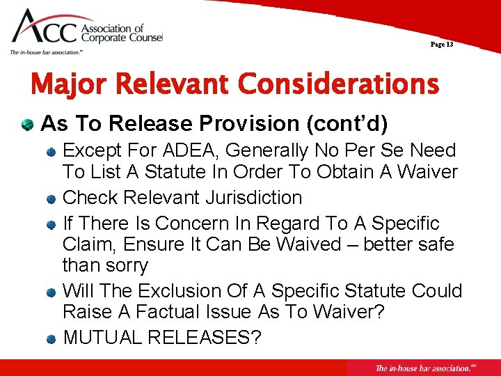 Page 13 Major Relevant Considerations As To Release Provision (cont’d) Except For ADEA, Generally