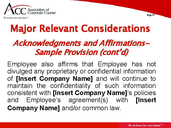 Page 17 Major Relevant Considerations Acknowledgments and Affirmations. Sample Provision (cont’d) Employee also affirms