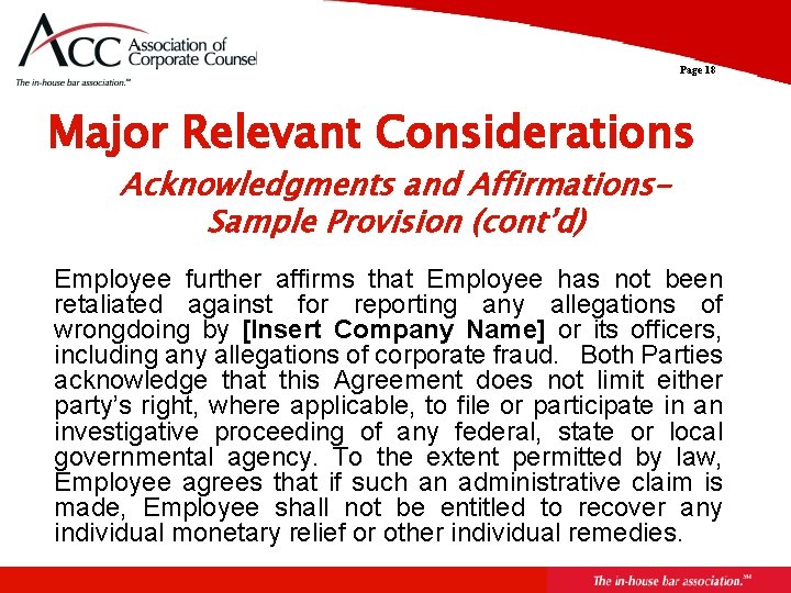 Page 18 Major Relevant Considerations Acknowledgments and Affirmations. Sample Provision (cont’d) Employee further affirms