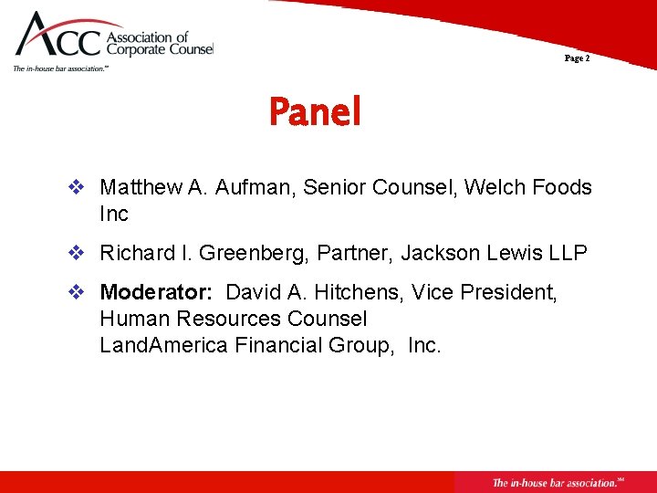 Page 2 Panel v Matthew A. Aufman, Senior Counsel, Welch Foods Inc v Richard