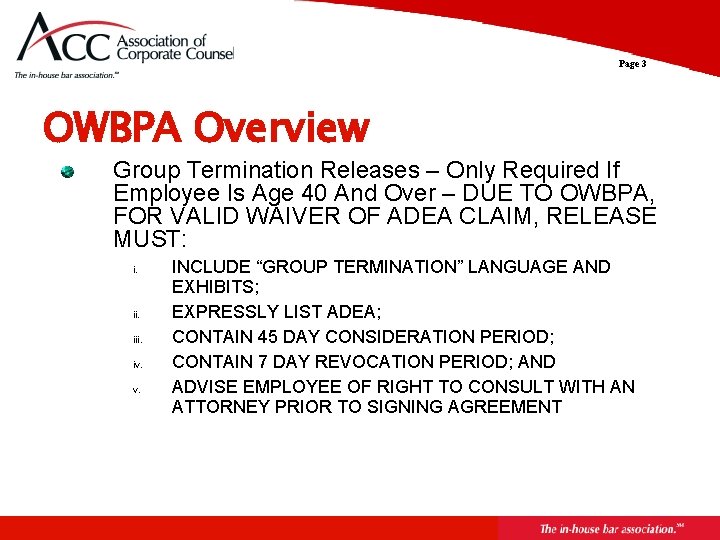 Page 3 OWBPA Overview Group Termination Releases – Only Required If Employee Is Age
