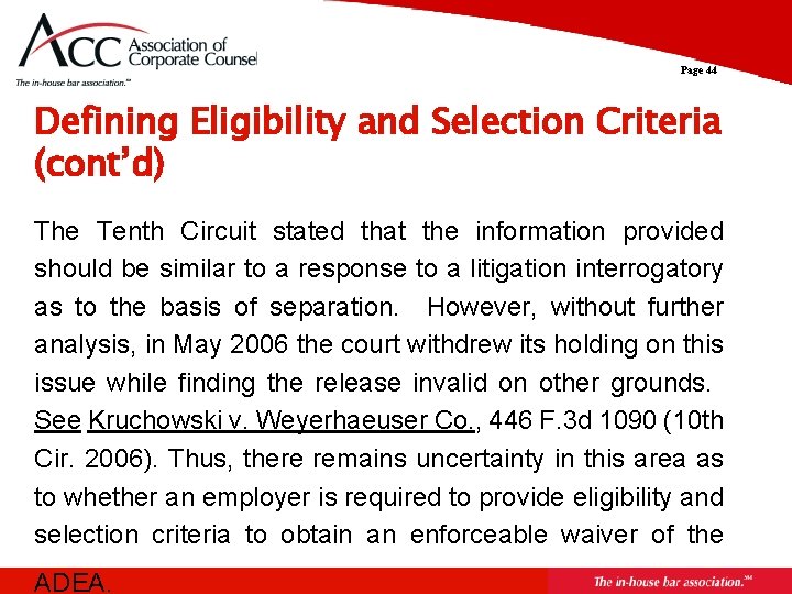 Page 44 Defining Eligibility and Selection Criteria (cont’d) The Tenth Circuit stated that the