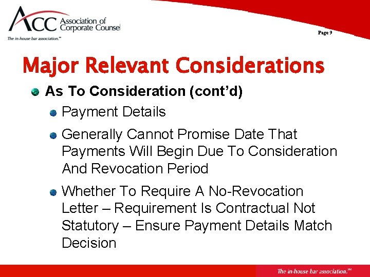 Page 9 Major Relevant Considerations As To Consideration (cont’d) Payment Details Generally Cannot Promise