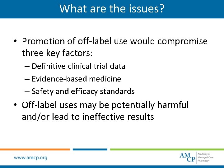 OffLabel Use in Managed Care Pharmacy Presentation Developed