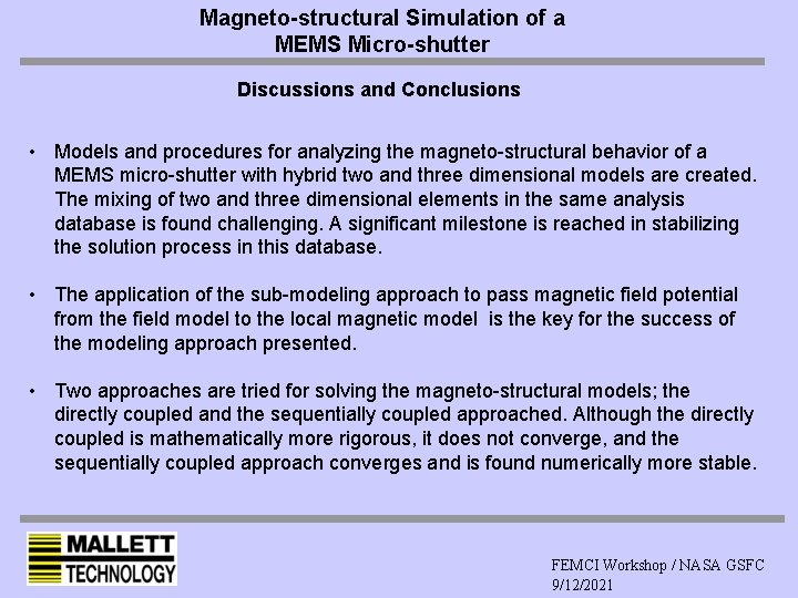 Magneto-structural Simulation of a MEMS Micro-shutter Discussions and Conclusions • Models and procedures for
