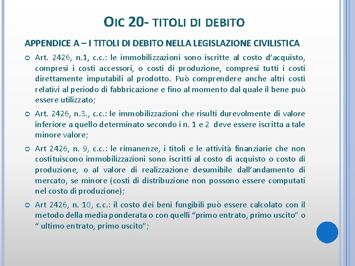OIC 20 - TITOLI DI DEBITO APPENDICE A – I TITOLI DI DEBITO NELLA
