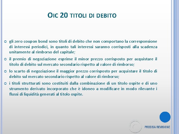 OIC 20 TITOLI DI DEBITO gli zero coupon bond sono titoli di debito che