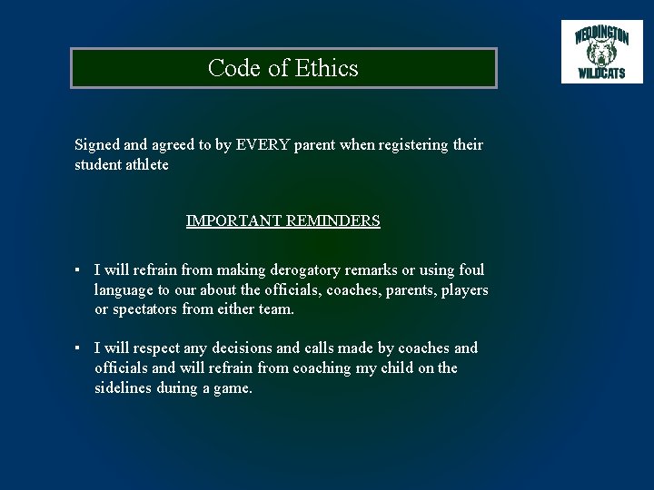 Code of Ethics Signed and agreed to by EVERY parent when registering their student