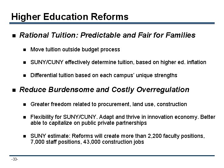 Higher Education Reforms n n -33 - Rational Tuition: Predictable and Fair for Families