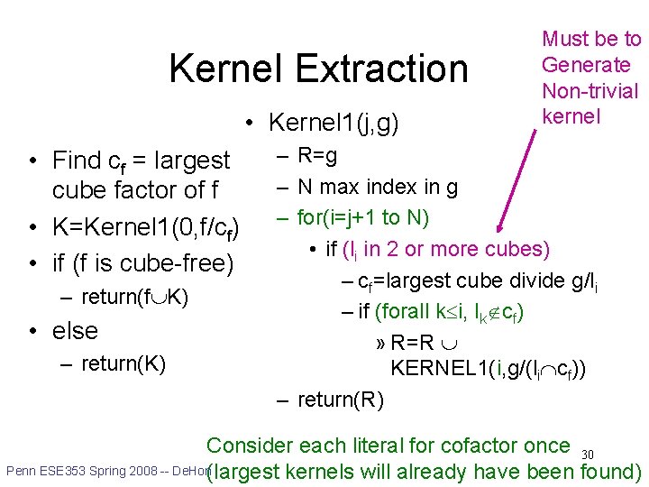 Kernel Extraction • Kernel 1(j, g) • Find cf = largest cube factor of
