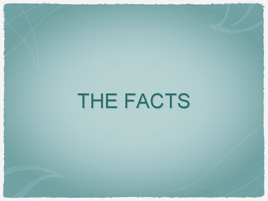 THE FACTS 
