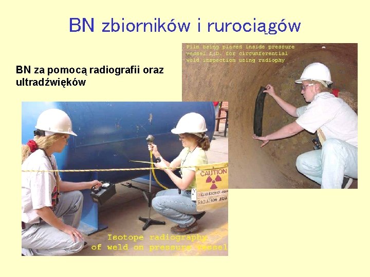 BN zbiorników i rurociągów BN za pomocą radiografii oraz ultradźwięków 