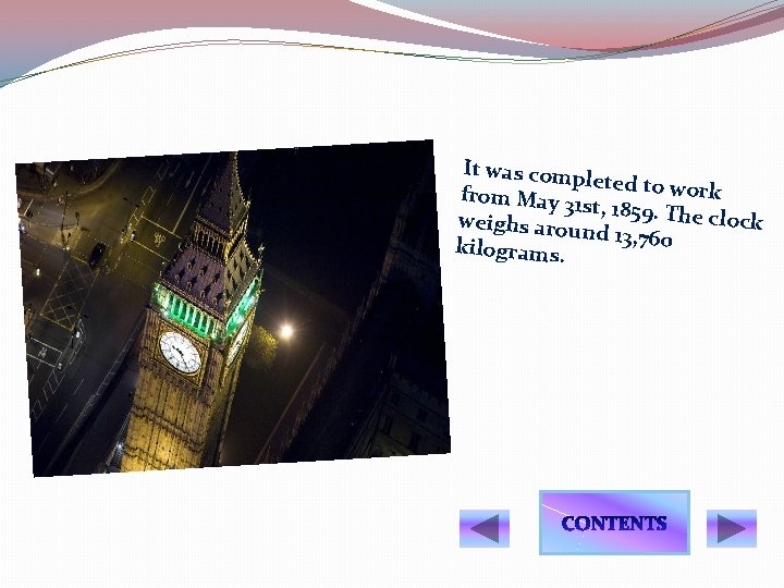 It was comp leted to wo rk from May 3 1 st, 1859. Th