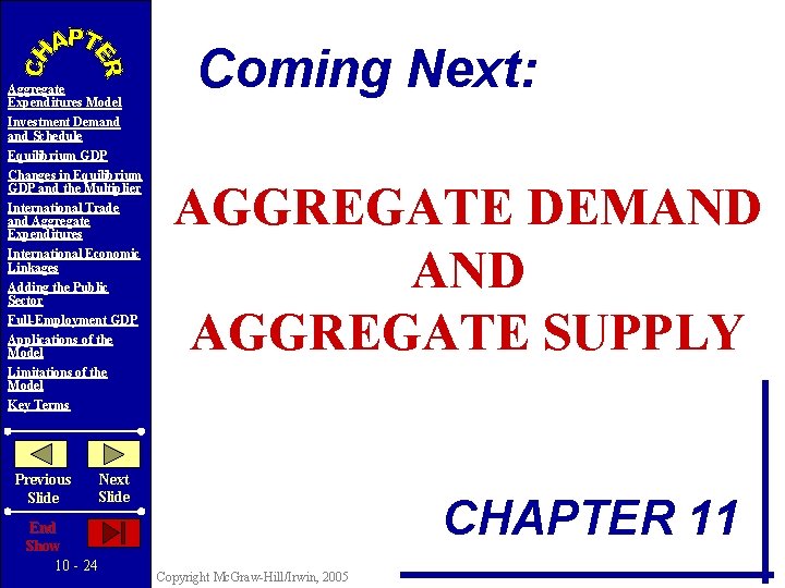 Aggregate Expenditures Model Investment Demand Schedule Equilibrium GDP Changes in Equilibrium GDP and the