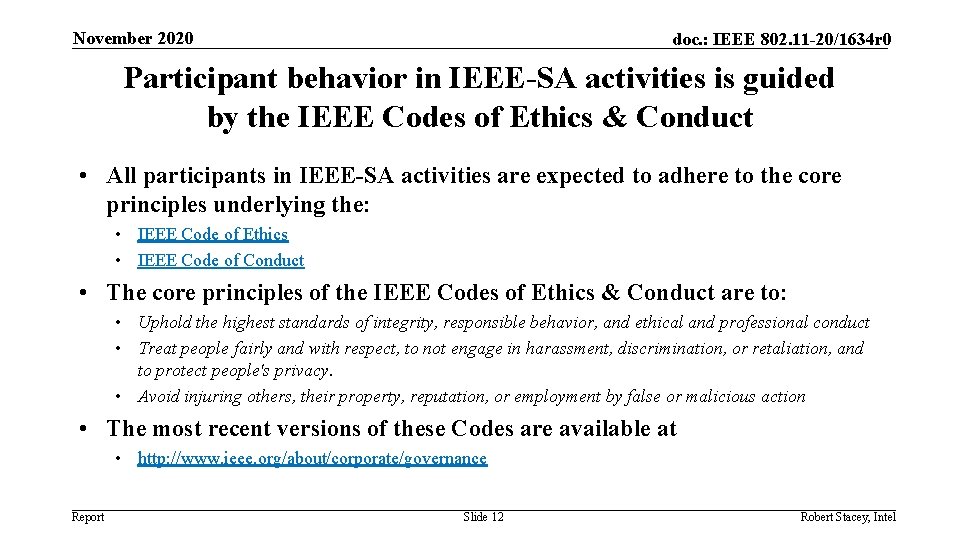 November 2020 doc. : IEEE 802. 11 -20/1634 r 0 Participant behavior in IEEE-SA